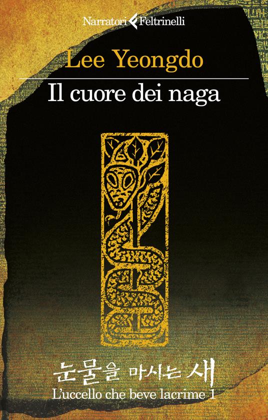 Il cuore dei naga (L'uccello che beve lacrime, #1)