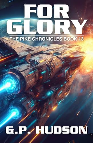 For Glory: An Epic Space Opera Adventure