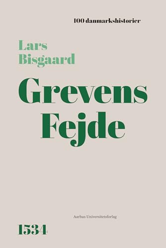 Grevens Fejde: 1534 (100 danmarkshistorier Book 73)