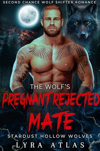 The Wolf’s Pregnant Rejected Mate