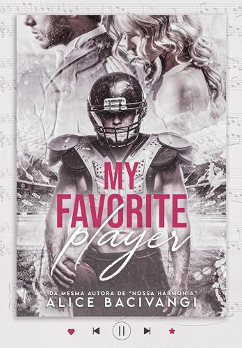 My Favorite Player (Meu Jogador Favorito): O Quarterback e a Popstar