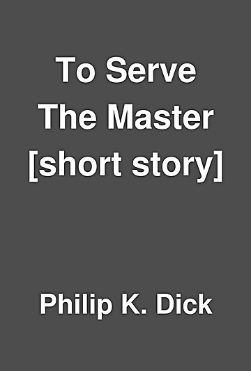 To Serve The Master