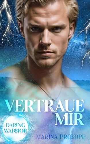 Vertraue mir: Daring Warrior 1