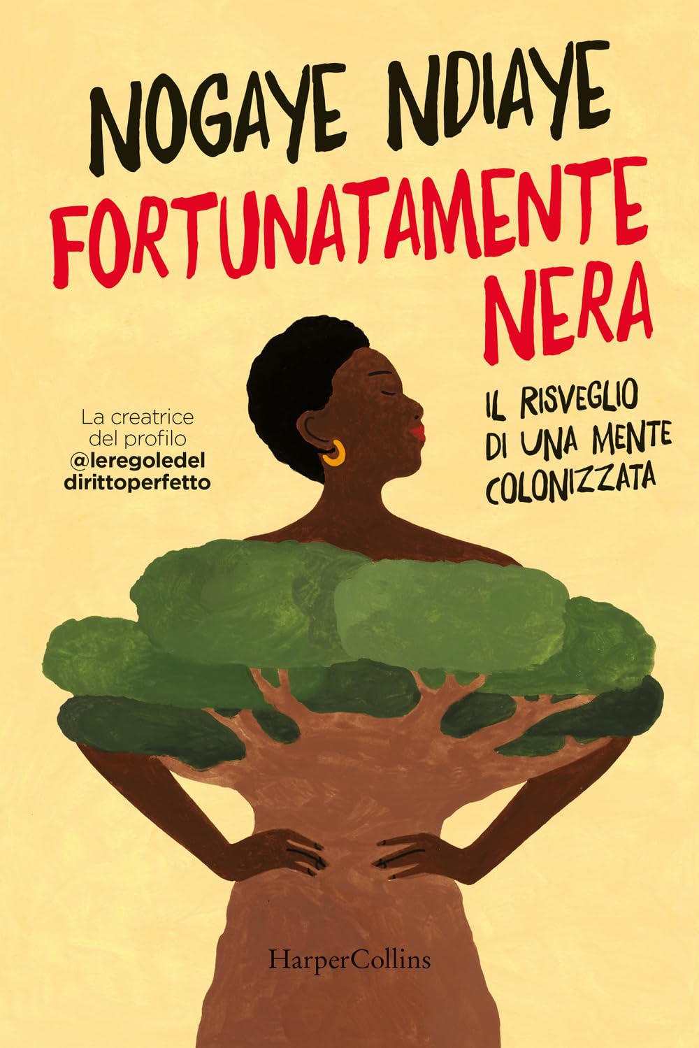 Fortunatamente nera: Il risveglio di una mente colonizzata