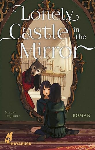 Lonely Castle in the Mirror