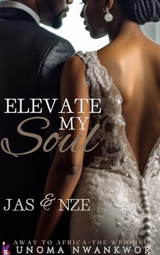 Elevate My Soul: An Away to Africa Wedding