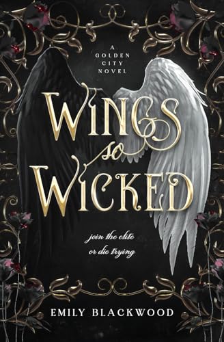 Wings So Wicked (Golden City #1) by Emily Blackwood | Goodreads