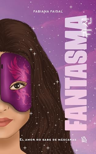 FANTASMA, el amor no sabe de máscaras
