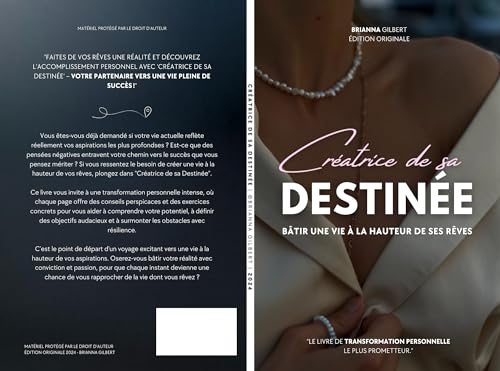 Créatrice de sa destinée: Bâtir une vie à la hauteur de ses rêves