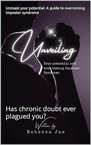Unveiling your potential: A guide to overcoming imposter syndrome: Has ...