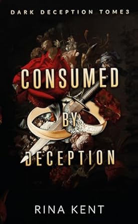 Consumed by Deception (Dark Deception #3)