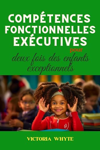 Victoria Whyte Compétences fonctionnelles exécutives pour des enfants deux fois ...