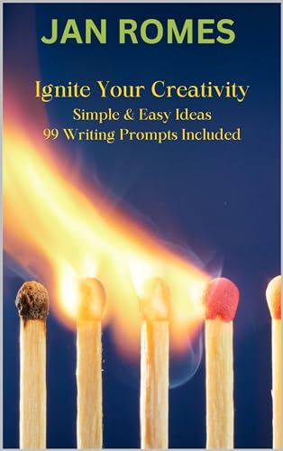 Ignite Your Creativity: Simple & Easy Ideas - Writing Prompts Included