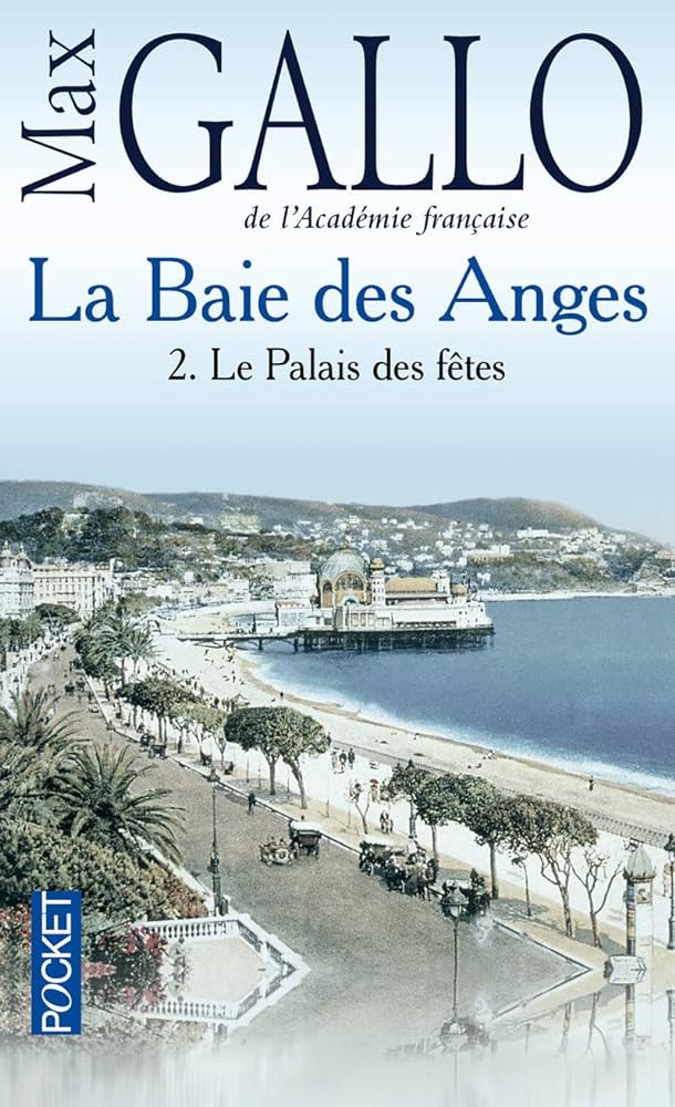 La Baie des anges tome 2- Le palais des fêtes