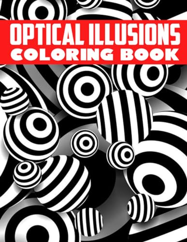 Optical Illusions Coloring Book: Optical Illusions Coloring Pages With ...