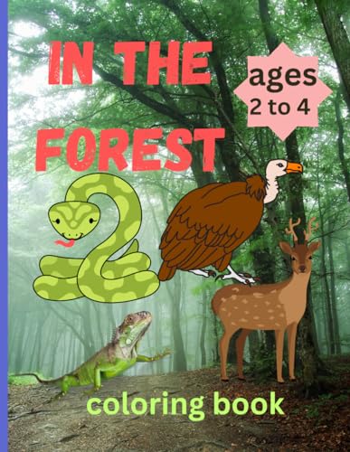 In the Forest ,coloring book : for kids ages 2 to 4: coloring pages ...