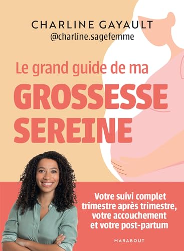 Le grand guide de ma grossesse sereine (Grossesse-Enfants)