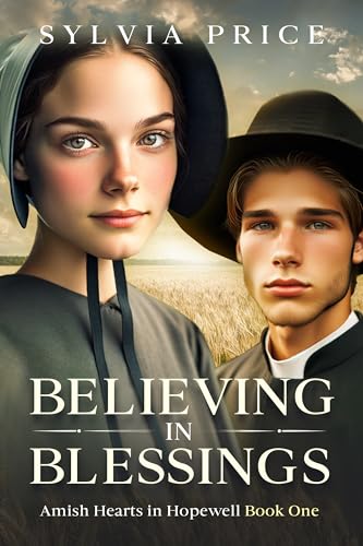 Believing in Blessings: Amish Hearts in Hopewell Book One