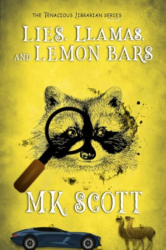 Lies, Llamas, and Lemon Bars: A Small Town Cozy Mystery