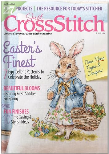 Just CrossStitch - Spring 2024, 27 Projects | The Resource Today's Stitcher: 7 Egg Cellent Patterns to Celebrate the Holiday