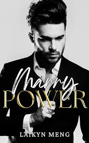 Marry Power: An Arranged Marriage Billionaire Romance
