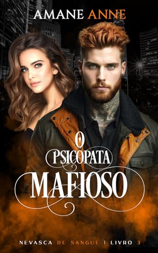 O Psicopata Mafioso (Nevasca de Sangue Livro 3)