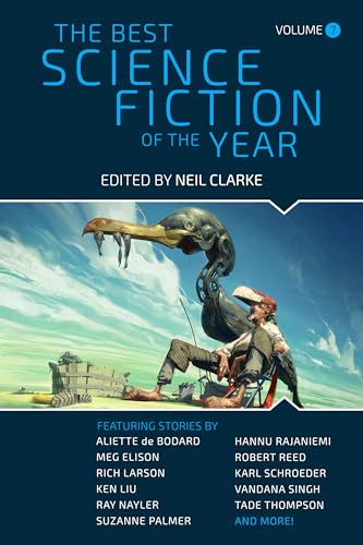 The Best Science Fiction of the Year, Volume 7