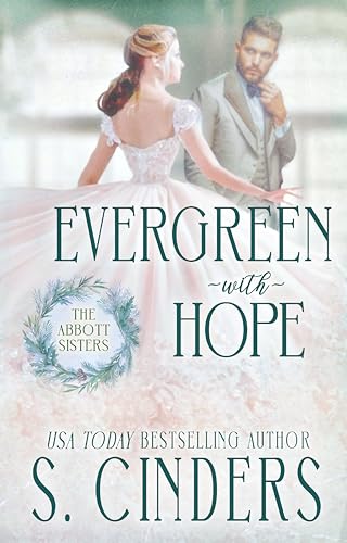 Evergreen With Hope: The Abbott Sisters