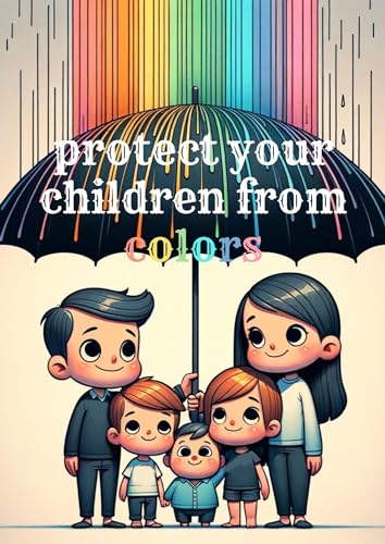 Protect your children from colors by simo venus | Goodreads