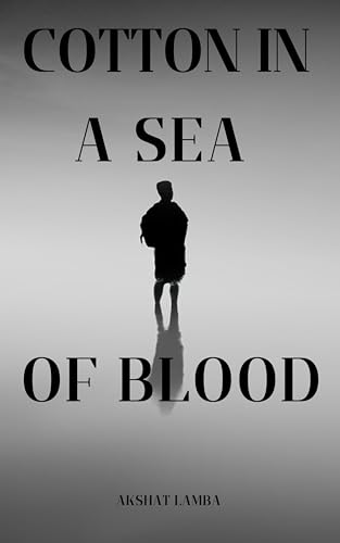 Cotton In A Sea Of Blood
