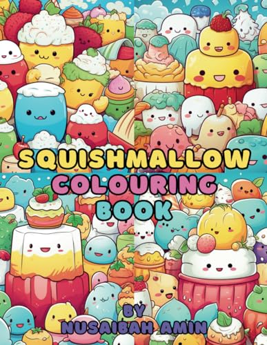 Squishmallow Colouring Book by Aminul Hoque | Goodreads