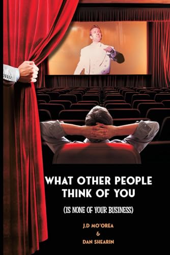 What Other People Think of You: Is None of Your Business