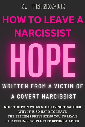 How to Leave A Narcissist: Hope from the Experience of a Victim of ...