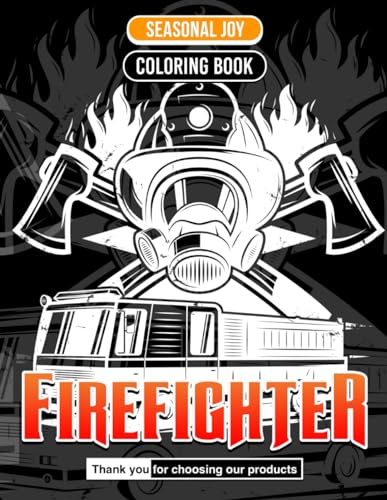 Firefighter Coloring Book Emergency Response Art: Perfect Gifts For All Ages by Seasonal Joy ...