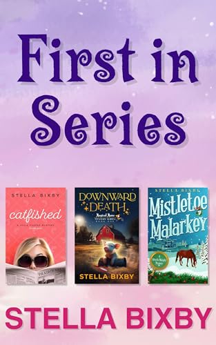 First In Series by Stella Bixby