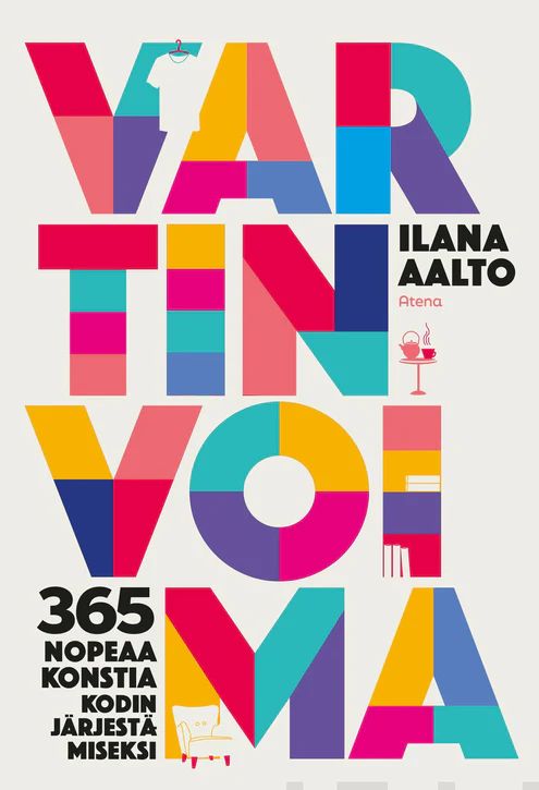 Vartin voima - 365 nopeaa konstia kodin järjestämiseksi