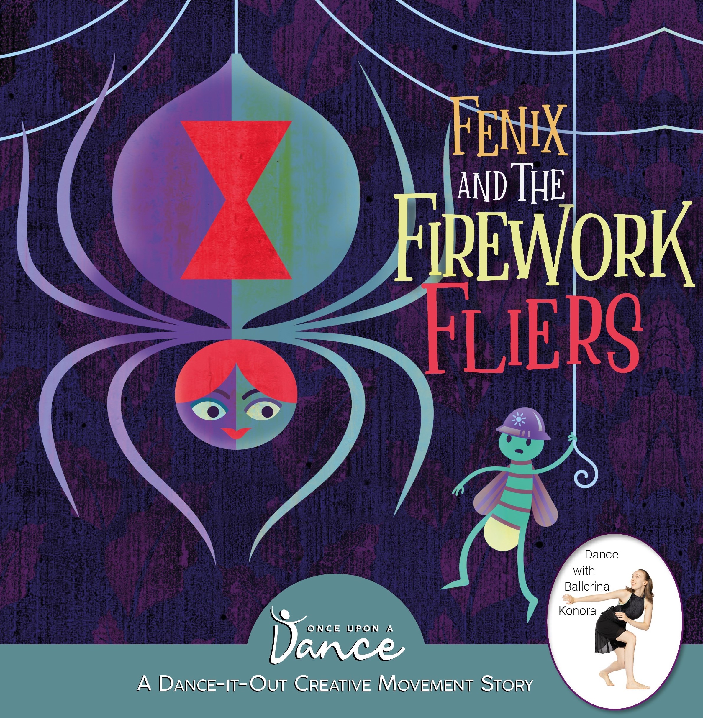 Fenix and the Firework Fliers: A Dance-It-Out Creative Movement Story