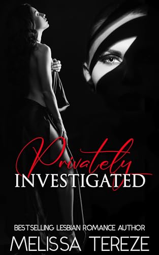 Privately Investigated: A Sapphic Erotic Romance Novel