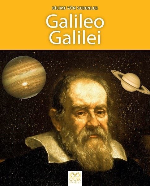 Bilime Yön Verenler - Galileo Galilei by Sarah Ridley | Goodreads