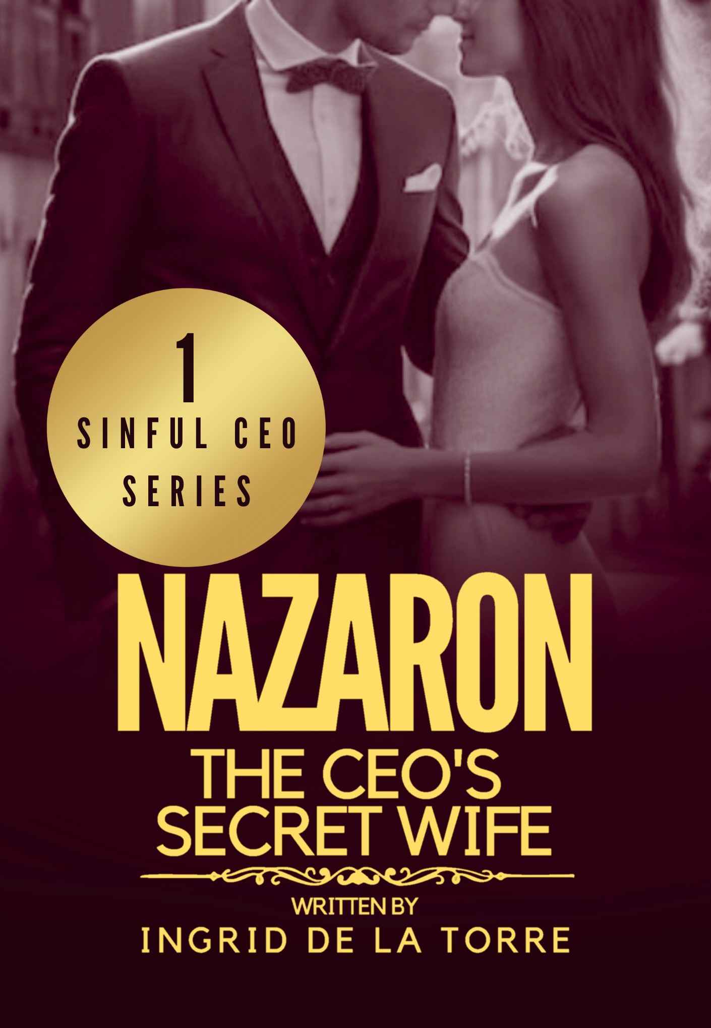 The CEO’s Secret Wife by Ingrid De La Torre | Goodreads