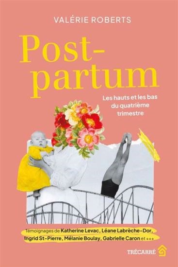 Post-partum : les hauts et les bas du quatrième trimestre