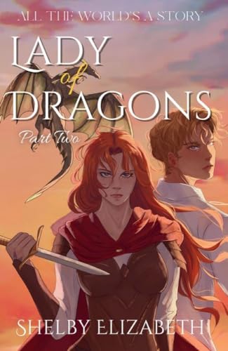 Lady of Dragons, Part Two