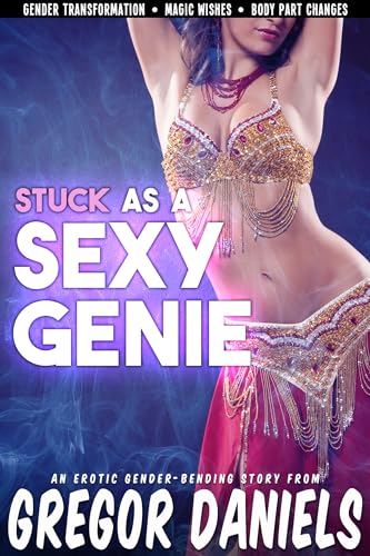 Stuck as a Sexy Genie