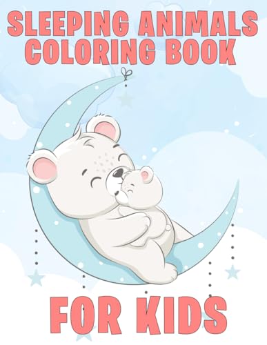 Sleeping Animals Coloring Book: Beautiful Sleeping Animals Picture Book