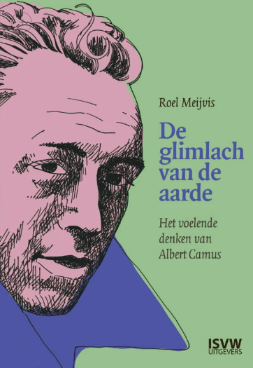 De glimlach van de aarde: Het voelende denken van Albert Camus