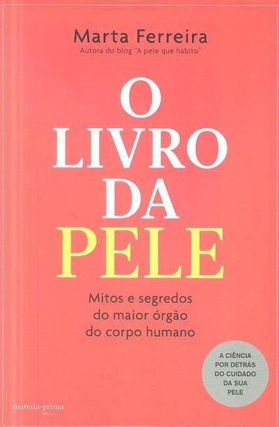 O Livro da Pele: Mitos e segredos do maior órgão do corpo humano