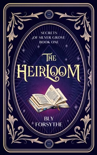 The Heirloom: Secrets of Silver Grove: Book One