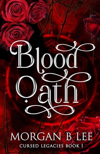 Blood Oath (Cursed Legacies #1)