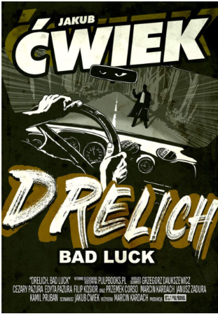 Drelich. Bad Luck book cover