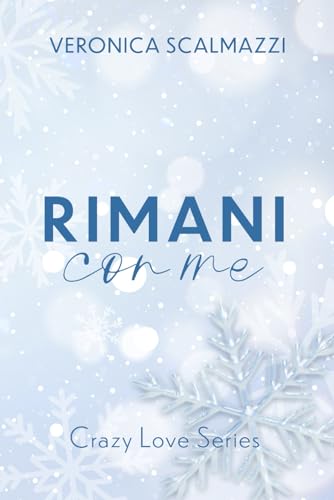RIMANI CON ME (Crazy Love Series #1)